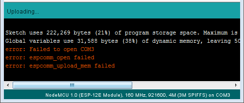 Open com fail. Error: espcomm_open failed Error: espcomm_upload_mem failed. Com Port open fail 1013 failed to open com Port. Error open failed on Port com5.